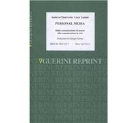 Personal media. Dalla comunicazione di massa alla comunicazione in rete