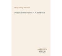 Personal Memoirs of P. H. Sheridan