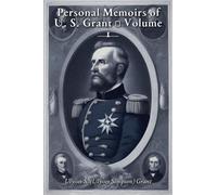 Personal Memoirs of U. S. Grant