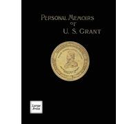 Personal Memoirs of U.S. Grant Volume 1/2 (Copertina rigida)