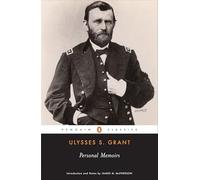 Ulysses S. Grant – Memorie personali di Ulysses S. Grant – Penguin Books
