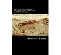 Personal Narrative of a Pilgrimage to Al-Madinah and Meccah Vol I by Richard F. Burton (2012-10-16)