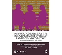 Personal Narratives on the Behavior Analysis of Human Language and Cognition: Stories from Around the World