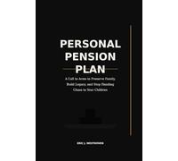 Personal Pension Plan: A confession. A warning. A vow to change a nation one household at a time.