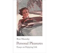 Personal Pleasures: Essays on Enjoying Life: 21