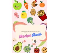 Personal Recipe Book for fun, cute, joyous time in the kitchen