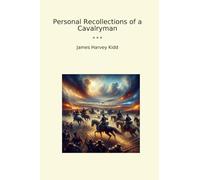 Personal Recollections of a Cavalryman
