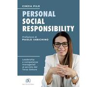 Personal social responsibility. Leadership e competenze manageriali al servizio del Terzo Settore