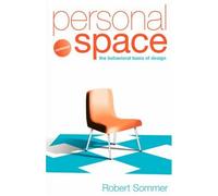 Robert Sommer Personal Space; Updated, The Behavioral Basis of Desig (Tascabile)