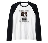Personal Stalker Cane Border Collie I Will Follow You Maglia con Maniche Raglan