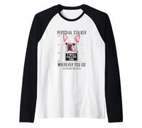 Personal Stalker Cane Bouledogue Francese I Will Follow You Maglia con Maniche Raglan