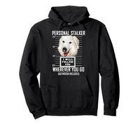 Personal Stalker Cane Maremma Sheepdog I Will Follow You Felpa con Cappuccio