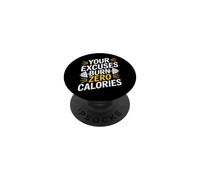 Personal Trainer Le tue scuse Bruciano Zero Calorie Divertente Palestra PopSockets PopGrip Adesivo