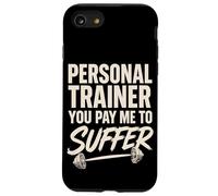 Personal Trainer Mi paghi per soffrire Personal Trainer Custodia per iPhone SE (2020) / 7/8