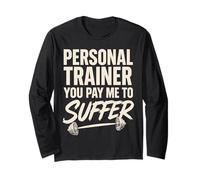 Personal Trainer Mi paghi per soffrire Personal Trainer Maglia a Manica