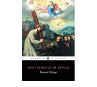 [(Personal Writings)] [ By (author) St.Ignatius of Loyola, By (author) Joseph A. Munitiz, Volume editor Philip Endean ] [January, 1997]