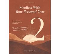 Personal Year 2 Numerology Workbook: A Manifestation & Self-Reflection Workbook - 62 Guided Pages with Your Personal Year Calculation