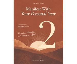 Personal Year 2 Numerology Workbook: A Manifestation & Self-Reflection Workbook - 62 Guided Pages with Your Personal Year Calculation