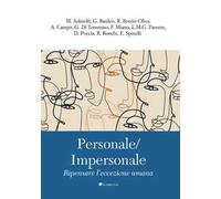 Personale/Impersonale. Ripensare l’eccezione umana