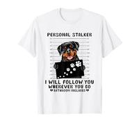 Personale Stalker Rottweiler Dog Pet Lover I Will Follow You Maglietta