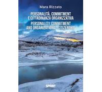 Personalità, commitment e cittadinanza organizzativa-Personality, commitment and organization citizenship