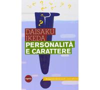 Personalità e carattere. Protagonisti del XXI secolo