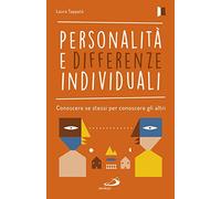 Personalità e differenze individuali. Conoscere se stessi per conoscere gli altri