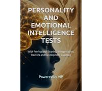 PERSONALITY AND EMOTIONAL INTELLIGENCE TESTS: With Professional Scoring, Interpretation, Trackers and Development Coaching