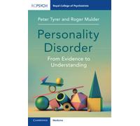Personality Disorder: From Evidence to Understanding