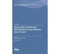 Personality, Health and Well-Being among Different Age Groups