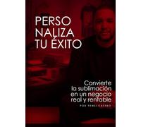 PERSONALIZA TU ÉXITO: Convierte la Sublimación en un Negocio Real y Rentable