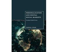 Personalization and Digital Social Markets: Disrupting the Capitalist Economy