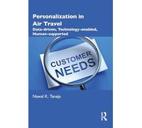 Personalization in Air Travel: Data-driven, Technology-enabled, Human-supported