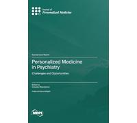 Personalized Medicine in Psychiatry: Challenges and Opportunities