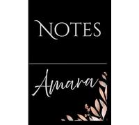 Personalized Notes Journal- Amara: Unlock your creativity and stay organized with the perfect companion for all your thoughts, ideas, and plans-