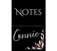 Personalized Notes Journal- Connie: Unlock your creativity and stay organized with the perfect companion for all your thoughts, ideas, and plans-