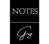 Personalized Notes Journal- Greg: Unlock your creativity and stay organized with the perfect companion for all your thoughts, ideas, and plans-
