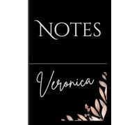 Personalized Notes Journal- Veronica: Unlock your creativity and stay organized with the perfect companion for all your thoughts, ideas, and plans-