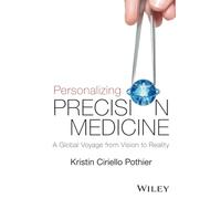 Personalizzare la medicina di precisione – Un viaggio globale dalla visione alla realtà
