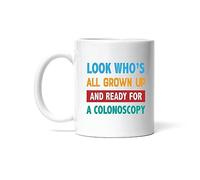 Personalizzabile Tazze da Caffè Look who's all grown up and ready for a Colonoscopy doctor Nurse Tazza in Ceramica Stampata Tazzine da caffè per papà caffè e Tè 330ml