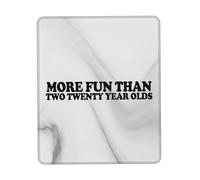 Personalizzato Tappetino per Mouse, More Fun Than Two Twenty Year olds Tappetino per Il Mouse Confortevole Gaming Mousepad per Casa PC Ufficio