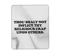Personalizzato Tappeto Mouse, Thou Shalt Not inflict Thy Religious Crap Upon Others Tappetino per Il Mouse Antipolvere Gaming Mousepad per Ufficio Casa Computer