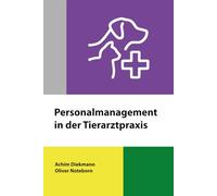 Personalmanagement in der Tierarztpraxis