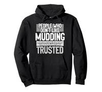 Persone a Cui Non Piace Mudding Non è Vero Divertimento Mudding Felpa con Cappuccio