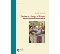 Persone che giudicano. Lineamenti di epistemologia - 2016 - Urban