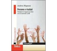 Persone e risultati. Tradurre il sapere in fare con il metodo Lam