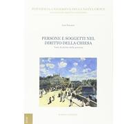 Persone e soggetti nel diritto della Chiesa. Temi di diritto della persona