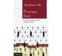 Persone finte. Paradossi dell'individualismo e soggetti collettivi - Cella...