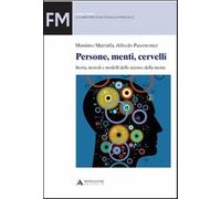 Persone, menti, cervelli. Storia, metodi e modelli delle scienze della men...