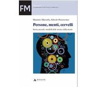 Persone, menti, cervelli. Storia, metodi e modelli delle scienze della mente